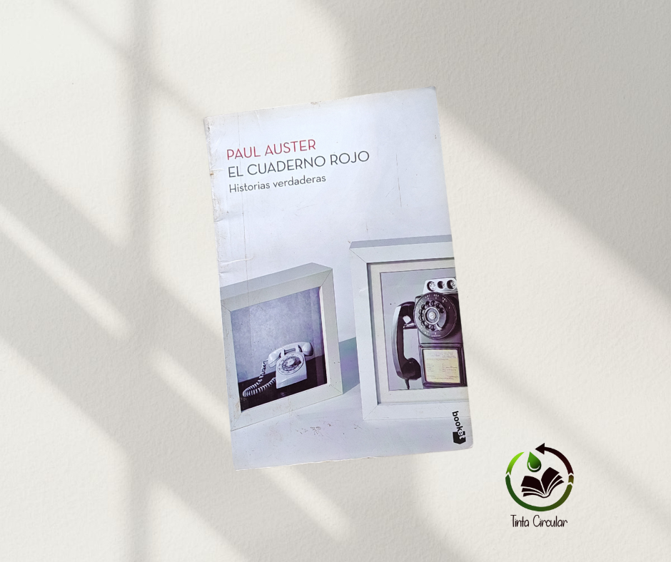 El cuaderno rojo: historias verdaderas – Paul Auster