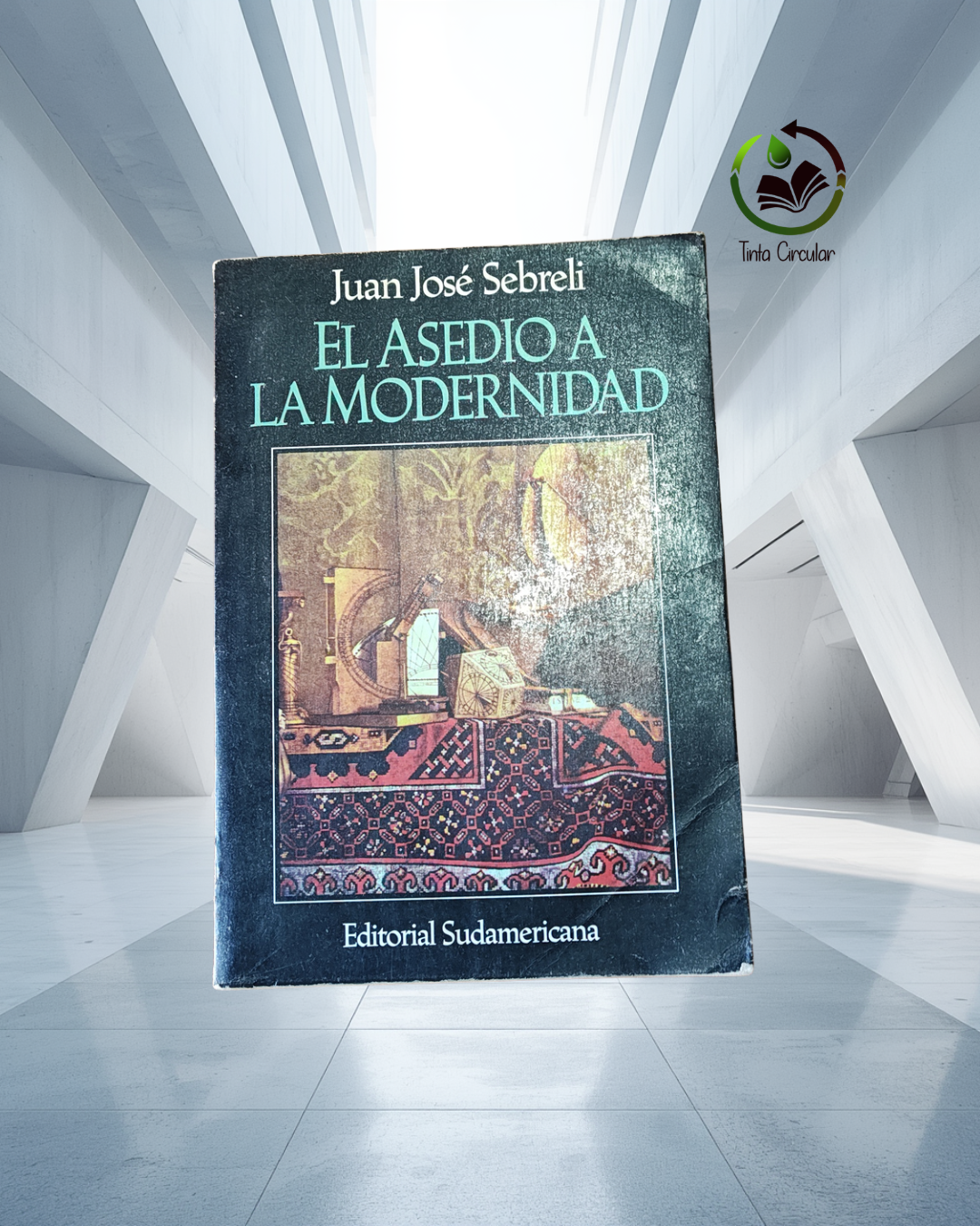 El asedio a la modernidad